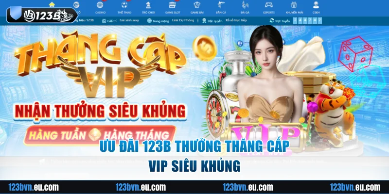 Ưu đãi thăng cấp VIP siêu khủng